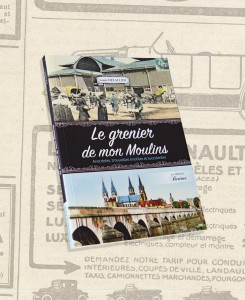 livre grenier de mon moulins anecdotes trouvailles insolites et succulentes louis delallier editions bertines livre