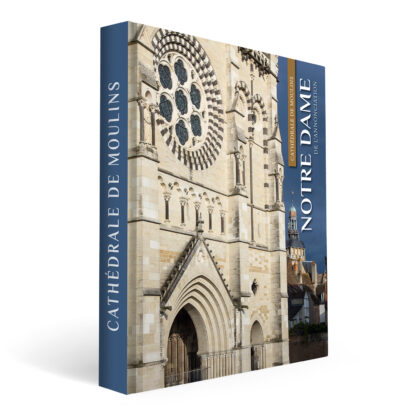 Notre Dame, Cathédrale de Moulins