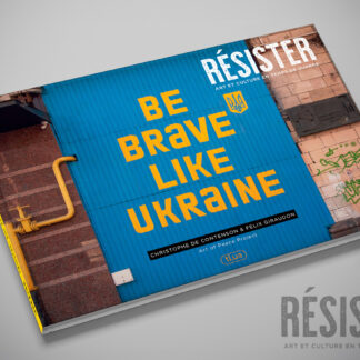 COUVERTURE UKRAINE -  RÉSISTER - 128 pages, 120 photos format fermé 240 x 165 mm Un livre pour s'informer, un livre pour résister "ART ET CULTURE EN TEMPS DE GUERRE"