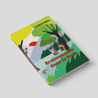 Bruissements dans la fôret